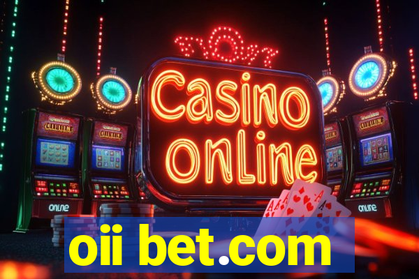 oii bet.com